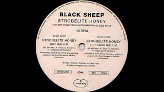 Black Sheep  Strobelite Honey David Morales Def Mix Mercury Records 1992 [upl. by Apilef]