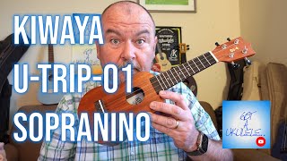 Got A Ukulele Reviews  Kiwaya UTrip01 Sopranino [upl. by Neelrac]