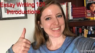 Essay Writing 101 Introductions [upl. by Nnaycnan363]