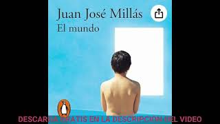 El mundoaudiolibroJuan José Millás [upl. by Kcirtap112]