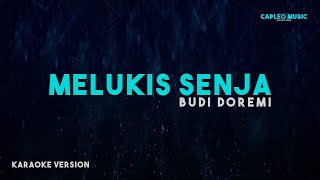 Budi Doremi – Melukis Senja Karaoke Version [upl. by Llevart]