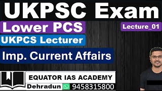 UKPSC Exam2024  Lower PCS  Lecturer  FRO  Logging Officer  Current Affairs Facts [upl. by Lemrej18]