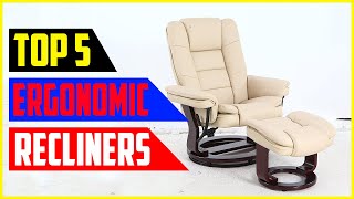 Top 5 Best Ergonomic Recliners in 2022 [upl. by Aitnohs694]