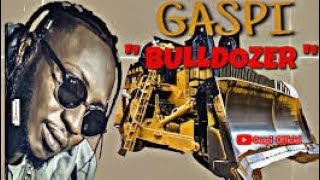 Gaspi  clash 2020 Bulldozer Vidéo 2020 [upl. by Torras]