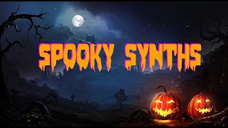 Spooky Synths Jam [upl. by Uase3]