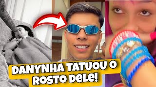 Danynha faz declaração de amor e TATUOU o rosto do Kleiton treta com kamylinha 🫢 [upl. by Anirehs]