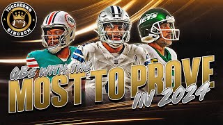 NFL QBs With the MOST to Prove in 2024 [upl. by Adams236]