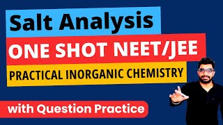 L02 – Salt Analysis One Shot for NEET amp JEE Mains 2024 Practical Inorganic Chemistry One Shot [upl. by Laband61]