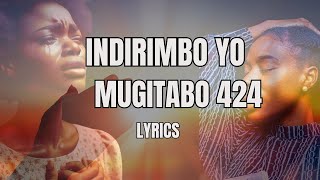 Iteka Nagendaga ndemerewe Lyrics Indirimbo 424 mu zo Gushimisha Imana [upl. by Birdie]