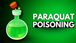 Paraquat Poisoning Uncovered From Farm Fields to Public Health [upl. by Jareen350]