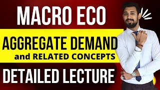 Aggregate Demand and Related Concepts  Macro eco  Class 12  detailed video [upl. by Spalding]