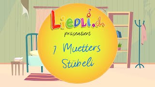 I Muetters Stübeli  Kinderlieder zum Mitsingen  by Liedlich [upl. by Thurstan651]