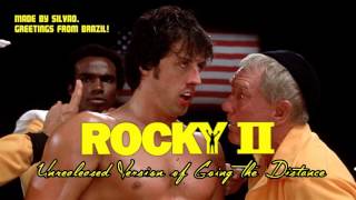 Rocky II  Going The Distance MOVIE Version Unreleased [upl. by Corrine]