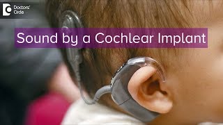 What does a Cochlear Implant sound like  Dr Harihara Murthy [upl. by Isidore189]