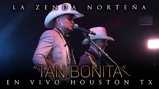 La Zenda Norteña  Tan Bonita En Vivo Houston [upl. by Philomena]