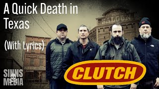 ClutchQuick death in Texas lyrics [upl. by Netsrejk]