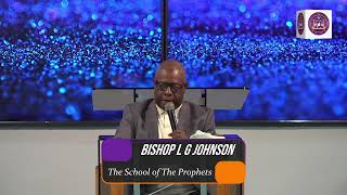 MWOM School of the Prophets   Oct 10 2024   Bishop L G Johnson [upl. by Holey]