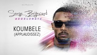 Serge Beynaud  Koumbele Applaudissez  audio [upl. by Nnairrek]