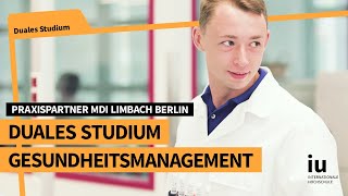 Duales Studium Gesundheitsmanagement an der IU  Praxispartner MDI Limbach [upl. by Averill]