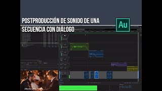 Postproducción de sonido de una secuencia con Adobe Audition [upl. by Rraval]