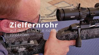 Zielfernrohr auf den Schützen einstellen [upl. by Araet]