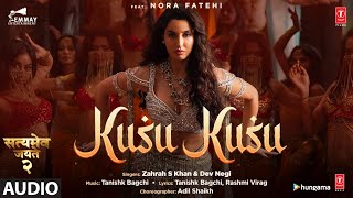 Kusu Kusu Audio Track Ft Nora F  Satyameva Jayate 2  John A Divya K  Tanishk B Zahrah K Dev N [upl. by Eatnoj668]