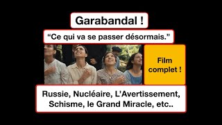 Garabandal  se qui va se passer schisme RussieNucléaire Avertissement Miracle film complet [upl. by Tamarra]