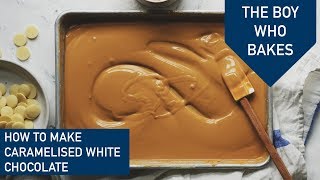 How To Make Caramelised White Chocolate  The Boy Who Bakes [upl. by Hgielar314]