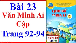 Lịch Sử Và Địa Lí Lớp 5 Bài 23  Văn Minh Ai Cập  Trang 92  94  Chân Trời Sáng Tạo [upl. by Sulihpoeht]