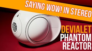 Devialet Phantom Reactor 600 Review and why I never reviewed it when I had just one of them [upl. by Eleik]