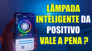 TUDO SOBRE A SMART LÂMPADA CASA INTELIGENTE DA POSITIVO  SMART LÂMPADA [upl. by Monte]