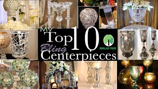 My Top 10 Dollar Tree DIY Bling Centerpieces [upl. by Luthanen]