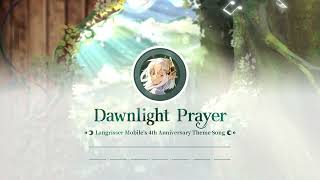 4th Anniversary Anthem—Dawnlight Prayer [upl. by Cyb]