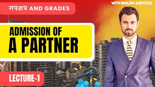 Day 8  GnG  Accounts  CH 2  Partnership  Admission of a Partner  Class 12 [upl. by Trescott]