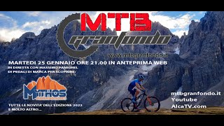 MTBGRANFONDO 56  Presentiamo Mythos Primiero Dolomiti 2022 con Massimo Panighel di Pedali di Marca [upl. by Abehsile545]