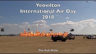 Yeovilton International Air Day 2018  The Complete Display [upl. by Nell]