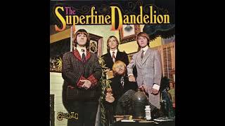 The Superfine Dandelion  Selftitled 1967 Full Album Vinyl 2009 [upl. by Darrin]