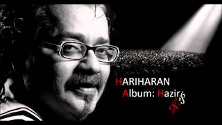 Shaher Dar Shaher Hariharans Ghazal From Album Hazir [upl. by Bloch]