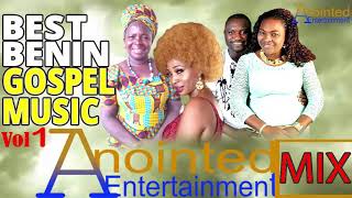 BEST BENIN GOSPEL MUSIC MIX VOL1 FT ESTHER EDOKPAYI x MR amp MRS K IYAMU x MAMA VERO ADEDOYIN [upl. by Perkins419]