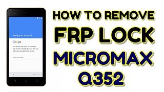 Micromax Q352 Remove Success FRP Lock [upl. by Llimaj]