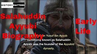 Salahuddin Ayyubi Biography  Founder Of The Ayyubid Dynasty  Part 1 [upl. by Attenweiler496]