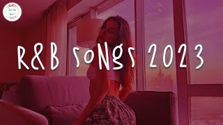 RampB songs 2023 🍷 RampB music 2023  Best rnb songs playlist [upl. by Nakre]