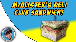 McAlisters Deli Club Sandwich  Food Review [upl. by Svoboda]