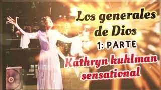 LOS GENERALES DE DIOS 1P  Por Kathryn kuhlman [upl. by Etsyrk]