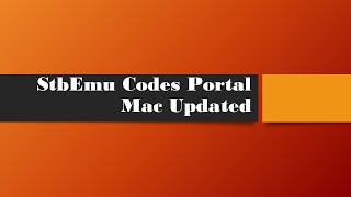 StbEmu Codes Portal Mac Updated [upl. by Akkahs]