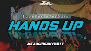 HANDS UPKANCINGAN PARTY🔊REMIX BY EMAN DJOLONG [upl. by Heilner]