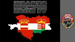 HOI4 The AustroHungarian Empire is Back Baby [upl. by Spatz]