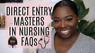 Direct Entry Masters in Nursing  FREQUENTLY ASKED QUESTIONS [upl. by Annaed329]