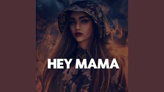 Hey Mama [upl. by Tyne]