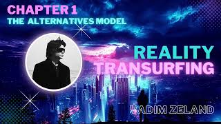 Reality Transurfing Audiobook Chapter 1 The Alternatives Model [upl. by Towland]